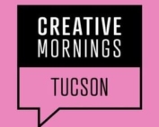 CreativeMornings/Tucson