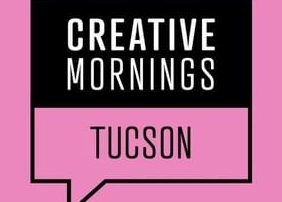 CreativeMornings/Tucson