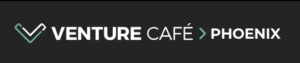 Venture Cafe Phoenix